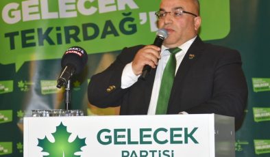GELECEK PARTİSİ TEKİRDAĞ İL BAŞKANI RECEP NİŞANCI GÜVEN TAZELEDİ