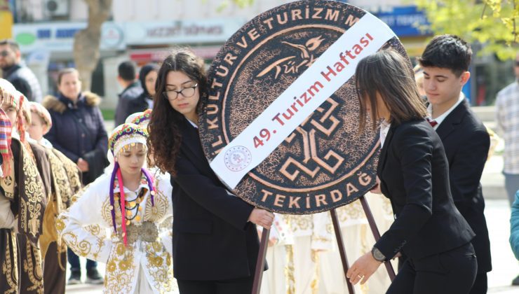 TEKİRDAĞ’DA 49.TURİZM HAFTASI ETKİNLİKLERİ BAŞLADI !