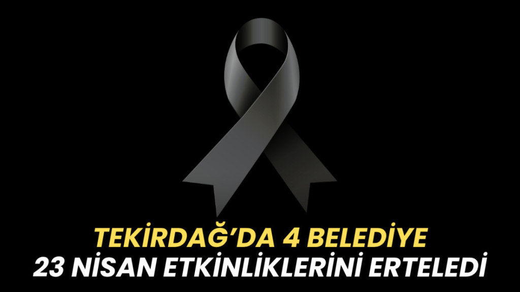 image_20260420_Tekirdağ'da_4_belediye_23_Nisa_1