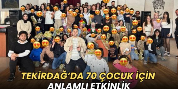 image_20260420_Tekirdağ’da_70_çocuk_için_anla_1