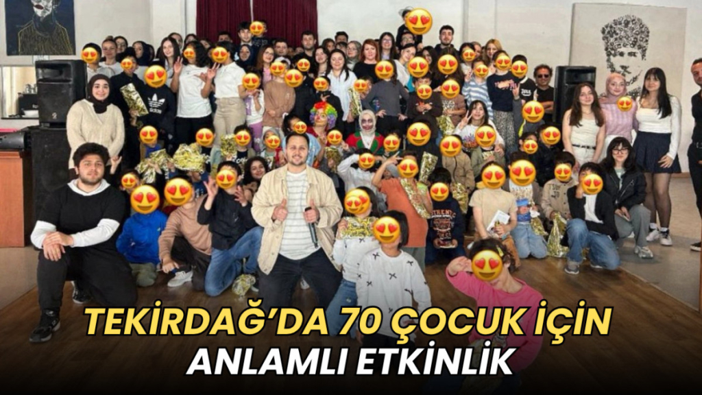 image_20260420_Tekirdağ’da_70_çocuk_için_anla_1