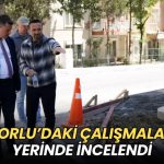 image_20260430_Çorlu’da_çalışmalar_yerinde_in_1