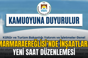 marmaraereglisi-nde-insaat-ve-tadilat-calismalarina-saat-sinirlamasi