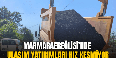 marmaraereglisi-nde-ulasim-yatirimlari-hiz-kesmiyor (1)