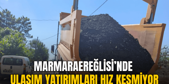 marmaraereglisi-nde-ulasim-yatirimlari-hiz-kesmiyor (1)