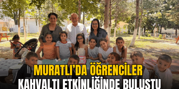 muratli-da-ogrenciler-kahvalti-etkinliginde-bulustu