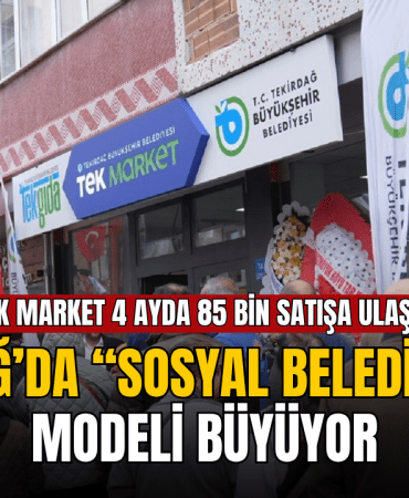 tek-market-4-ayda-85-bin-satisa-ulasti-tekirdagda-sosyal-belediyecilik-modeli-buyuyor