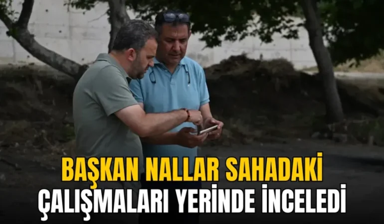 volkan-nallar-sahadaki-calismalari-yerinde-inceledi-1024x576