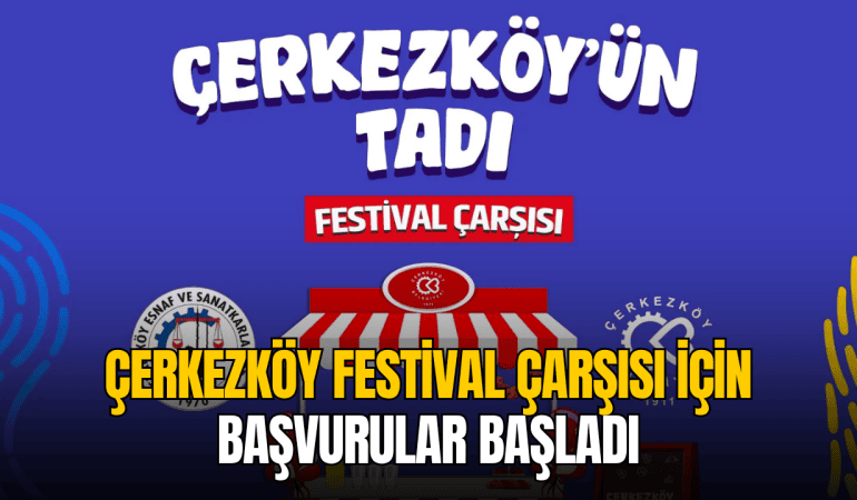 cerkezkoy-festival-carsisi-basvurulari-basladi
