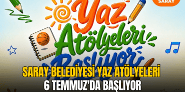 saray-belediyesi-yaz-atolyeleri-6-temmuzda-basliyor