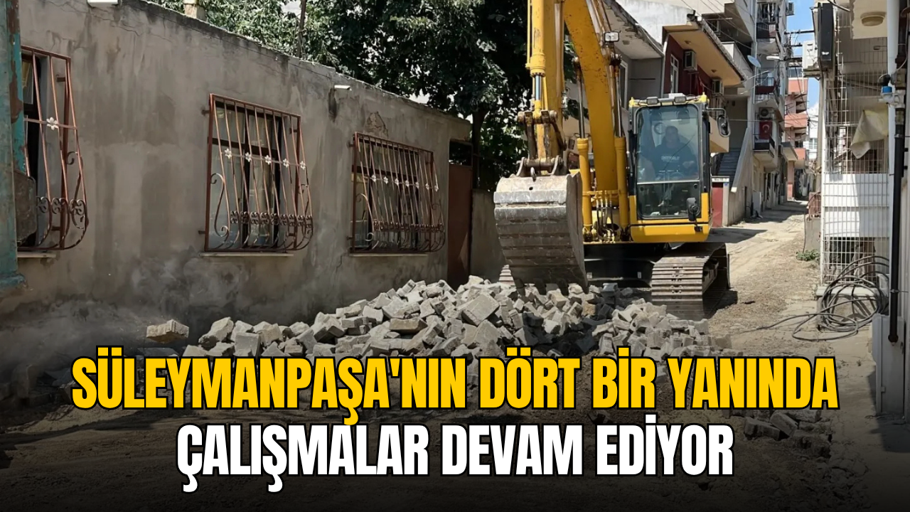suleymanpasa-belediyesi-ilcenin-farkli-mahallelerinde-calismalarini-surduruyor