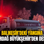 tekirdag-buyuksehir-balikesir-yangin-destegi